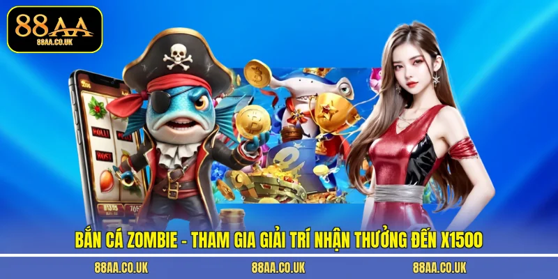 Bắn Cá Zombie