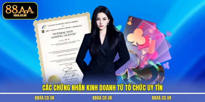 Các chứng nhận kinh doanh từ tổ chức uy tín