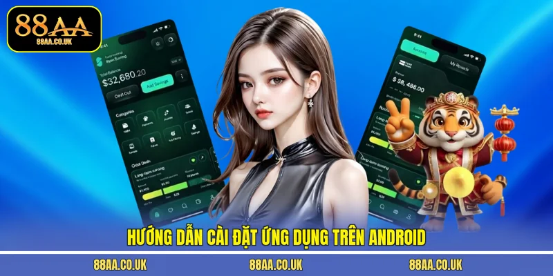 Hướng dẫn cài đặt ứng dụng trên Android 