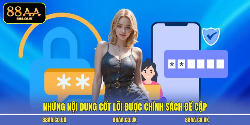 Những nội dung cốt lõi được chính sách đề cập