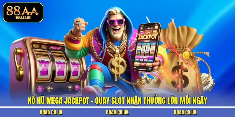 Nổ Hũ Mega Jackpot