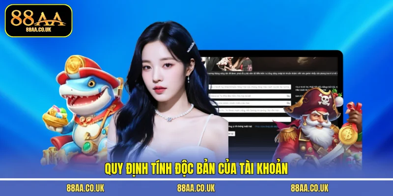 Quy định tính độc bản của tài khoản