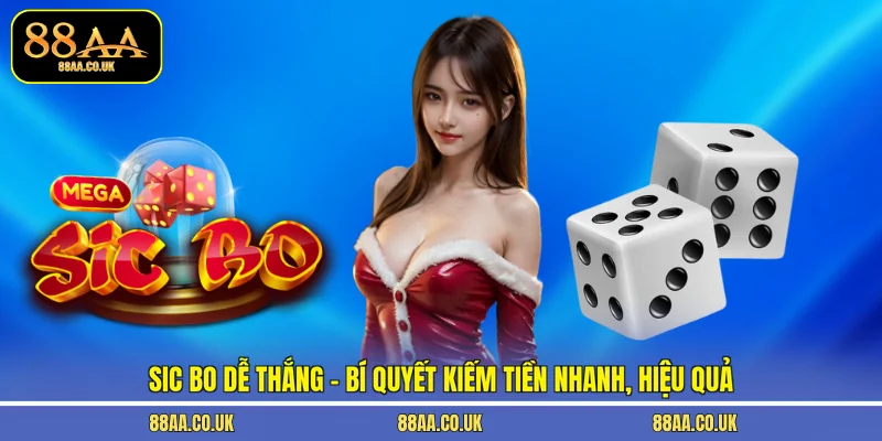 Sic Bo dễ thắng