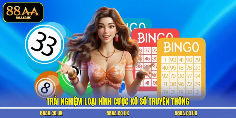 Trải nghiệm loại hình cược xổ số truyền thống