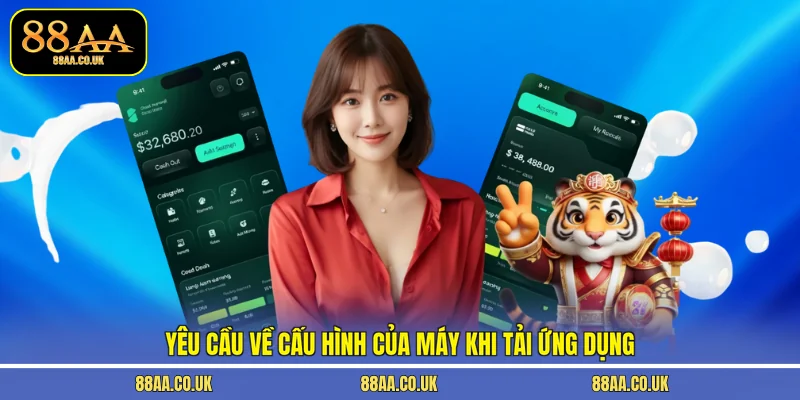 Yêu cầu về cấu hình của máy khi tải ứng dụng